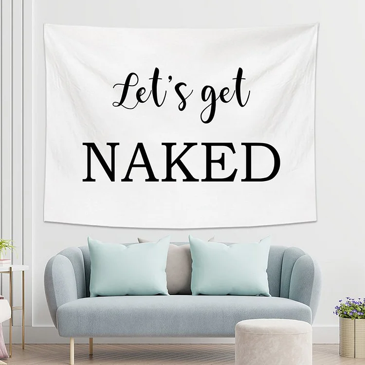 Let's Get Naked Tapestry Wall Hanging-BlingPainting-Customized Products Make Great Gifts