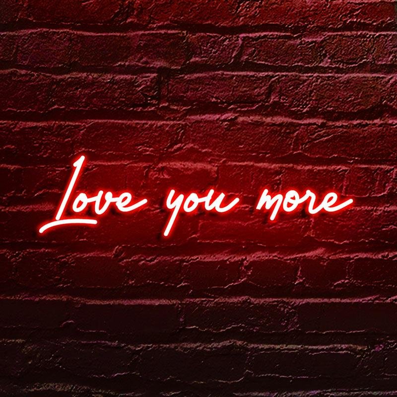 Love You More Neon Sign-BlingPainting-Customized Products Make Great Gifts